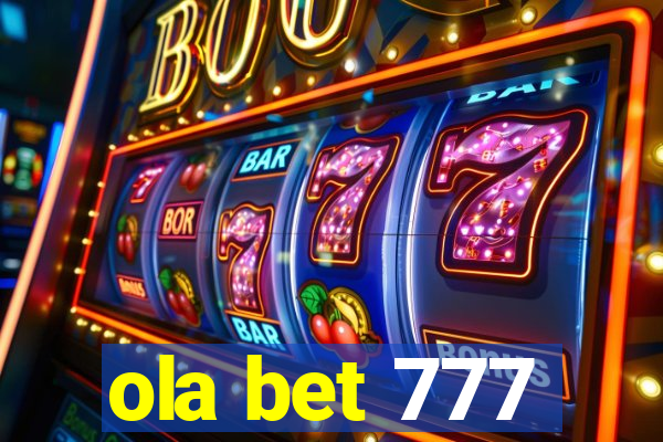 ola bet 777